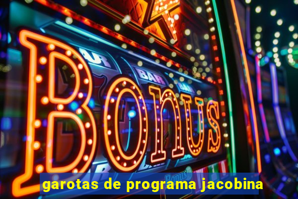 garotas de programa jacobina